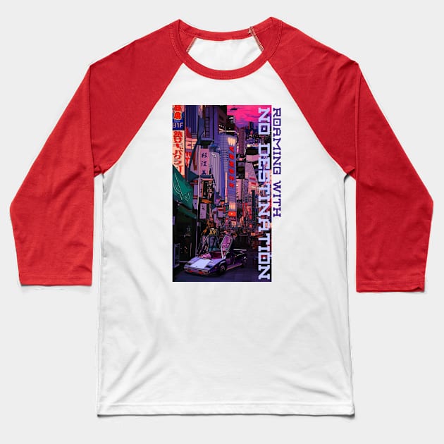 Roaming with No Destination (City) Baseball T-Shirt by adcastaway